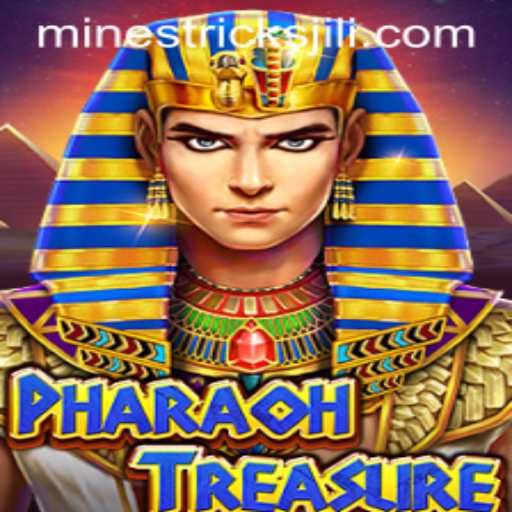 Exploring PharaohTreasure and Jili Mines Tricks