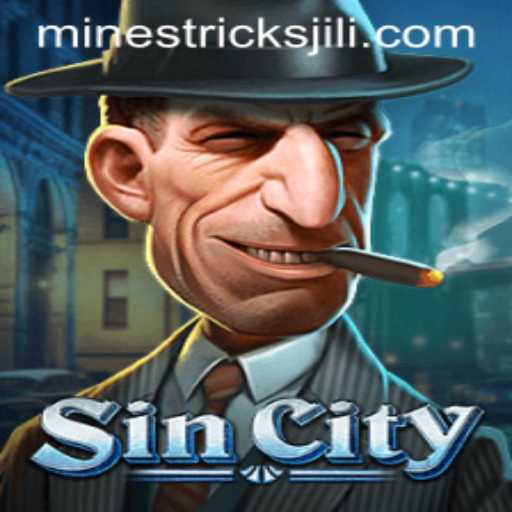 Exploring SinCity and Mastering Jili Mines Tricks