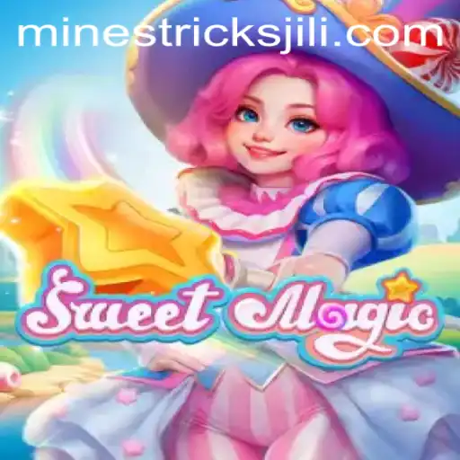 Exploring the Enchanting World of SweetMagic and Mastering Jili Mines Tricks