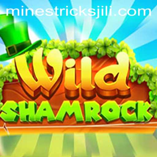 Unveiling WildShamrock: A Magical Journey with Jili Mines Tricks